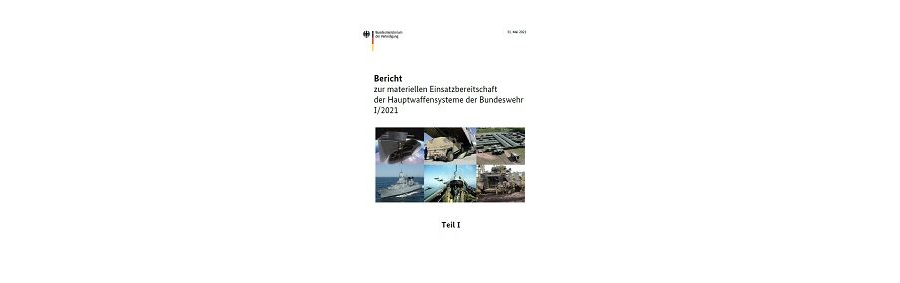 Bericht zur materiellen Einsatzbereitschaft der Hauptwaffensysteme der Bundeswehr I/2021